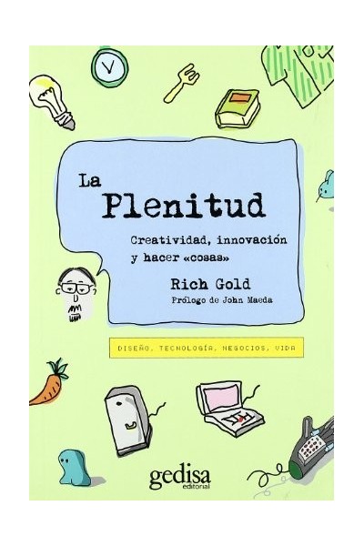 La plenitud. Creatividad, innovación y hacer cosas